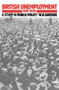 British Unemployment 1919-1939 : A Study in Public Policy