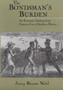 The Bondsman's Burden : An Economic Analysis of the Common Law of Southern Slavery