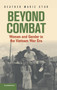 Beyond Combat : Women and Gender in the Vietnam War Era
