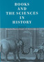 Books and the Sciences in History