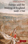 Europe and the Making of England, 1660-1760