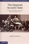 The Imperial Security State : British Colonial Knowledge and Empire-Building in Asia