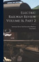 Electric Railway Review Volume 16, Part 2