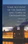 Some Account of the Barony and Town of Okehampton : Its Antiquities and Institutions