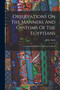 Observations On The Manners And Customs Of The Egyptians : The Overflowing Of The Nile And Its Effects