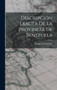 Descripcion exacta de la provincia de Benezuela