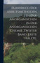 Handbuch der Arbeitsmethoden in der Anorganischen in der anorganischen Chemie. Zweiter Band. Erste Halfte.