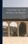History Of The People Of Israel; Volume 2
