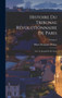 Histoire du Tribunal revolutionnaire de Paris : Avec le Journal de ses actes; Volume 6