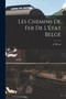 Les Chemins de fer de l'Etat Belge
