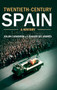 Twentieth-Century Spain : A History