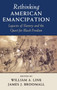 Rethinking American Emancipation : Legacies of Slavery and the Quest for Black Freedom