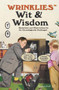 Wrinklies Wit & Wisdom : Humorous quotes about getting on a bit by Rosemarie Jarski - Hardback