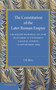 The Constitution of the Later Roman Empire : Creighton Memorial Lecture