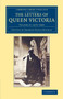 The Letters of Queen Victoria : Volume 6