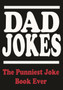 Dad Jokes: The Punniest Joke Book Ever by Editors of Portable Press - Paperback Dad Jokes: The Punniest Joke Book Ever by Editors of Portable Press - Paperback