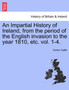 An Impartial History of Ireland, from the period of the English invasion to the year 1810, etc. vol. 1-4.