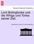 Lord Bolingbroke Und Die Whigs Und Tories Seiner Zeit.