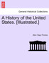A History of the United States. [Illustrated.]