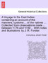 A Voyage to the East Indies : containing an account of the manners, customs ... of the natives ... Collected from observations made ... between 1776 and 1789 ... With notes and illustrations by J. R.