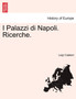 I Palazzi Di Napoli. Ricerche.