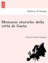 Memorie Storiche Della Citta Di Gaeta.