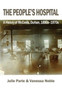The People's Hospital : A History of McCords, Durban, 1890s-1970s