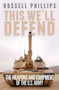 This We'll Defend : The Weapons and Equipment of the U.S. Army