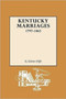 Kentucky Marriages, 1797-1865