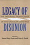 Legacy of Disunion : The Enduring Significance of the American Civil War