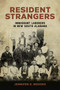 Resident Strangers : Immigrant Laborers in New South Alabama