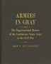 Armies in Gray : The Organizational History of the Confederate States Army in the Civil War