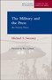 The Military and the Press : An Uneasy Truce