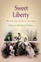 Sweet Liberty : The Final Days of Slavery in Martinique