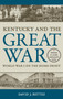 Kentucky and the Great War : World War I on the Home Front
