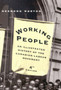 Working People : An Illustrated History of the Canadian Labour Movement, Fourth Edition