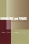 Knowledge and Power : Essays on Politics, Culture, and War