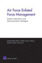 Air Force Enlisted Force Management : System Interactions and Synchronization Strategies