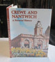 Crewe and Nantwich : A Pictorial History