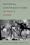Material Contradictions in Mao's China