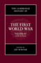The Cambridge History of the First World War: Volume 3, Civil Society