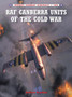 RAF Canberra Units of the Cold War