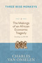 THE MAKINGS OF AN AFRICAN ECONOMIC TRAGEDY - Volume 1/Three Wise Monkeys