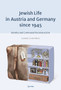 Jewish Life in Austria and Germany Since 1945 : Identity and Communal Reconstruction