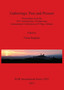 Gatherings: Past and Present : Proceedings from the 2013 Archaeology of Gatherings International Conference at IT Sligo, Ireland
