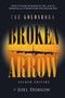 The Goldsboro Broken Arrow - Second Edition : The B-52 Crash of January 24, 1961, and Its Potential as a Tipping Point for Nuclear War