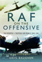 RAF On the Offensive : The Rebirth of Tactical Air Power 1940-1941
