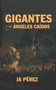 Gigantes y Angeles Caidos