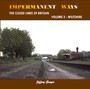 Impermanent Ways: The Closed Lines of Britain Volume 3 - Wiltshire