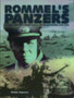 Rommel's Panzers : Rommel and the Panzer Forces of the Blitzkrieg 1940-1942